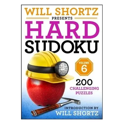 Will Shortz Presents Hard Sudoku Volume 6 - Shortz, Will