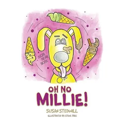 Oh No Millie! - Stedwill, Susan