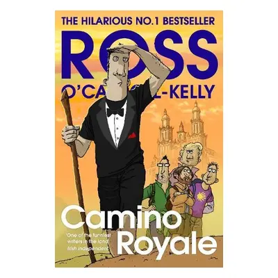 Camino Royale - O'Carroll-Kelly, Ross