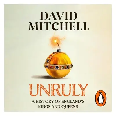 Unruly - Mitchell, David