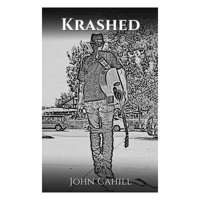 Krashed - Cahill, John