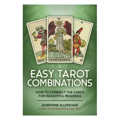 Easy Tarot Combinations - Ellershaw, Josephine