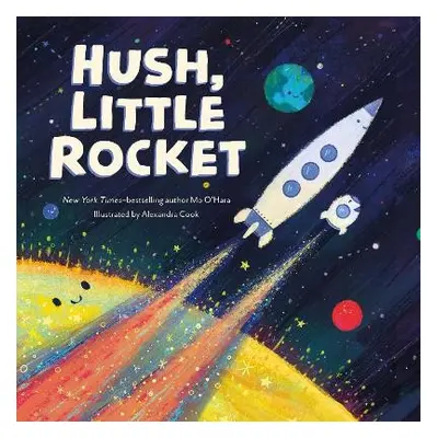 Hush, Little Rocket - O'Hara, Mo