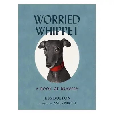 Worried Whippet - Bolton, Jess