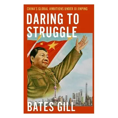 Daring to Struggle - Gill, Bates (Chair of the Department of Security Studies and Criminology, C