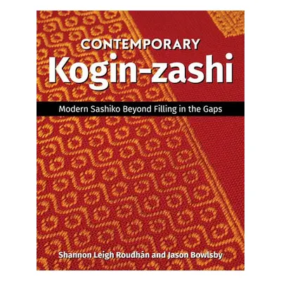 Contemporary Kogin-zashi - Jason Bowlsby, Shannon Leigh Roudhan a