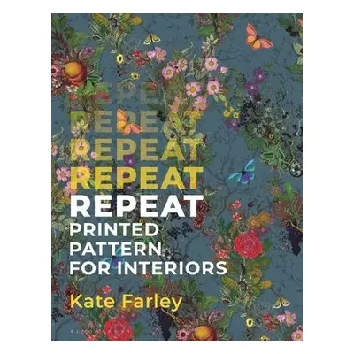 Repeat Printed Pattern for Interiors - Farley, Kate (Norwich University of the Arts, UK)