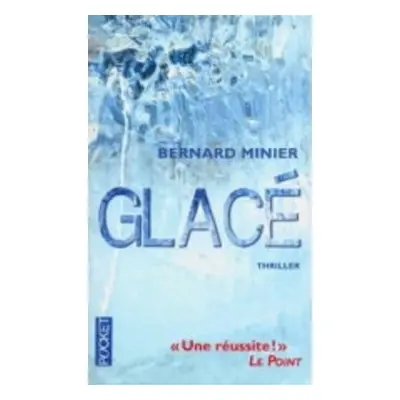 Glace - Minier, Bernard