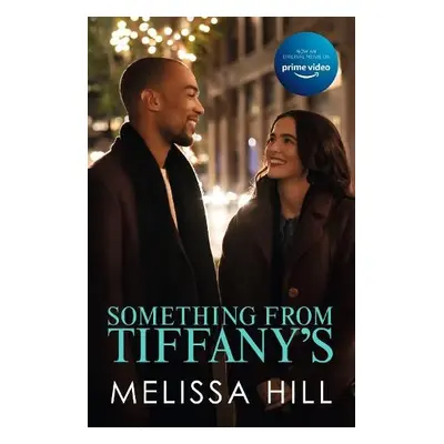 Something from Tiffany's - Hill, Melissa