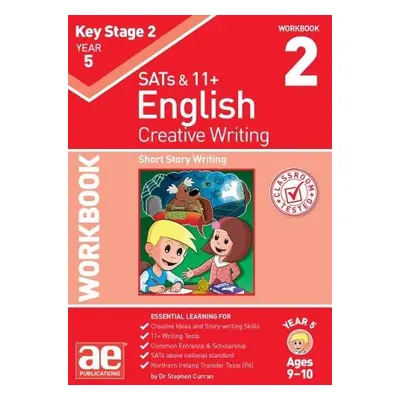 KS2 Creative Writing Year 5 Workbook 2 - Curran, Dr Stephen C