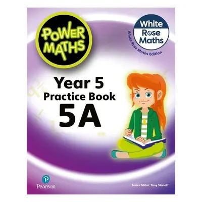 Power Maths 2nd Edition Practice Book 5A - Staneff, Tony a Lury, Josh