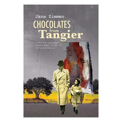 Chocolates from Tangier - Zimmer, Jana