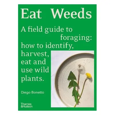 Eat Weeds - Bonetto, Diego