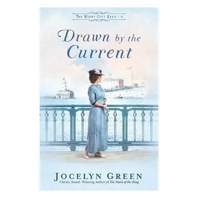 Drawn by the Current - Green, Jocelyn