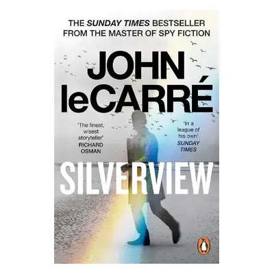 Silverview - le Carre, John