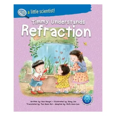 Timmy Understands Refraction - Bao, Dongni (-)