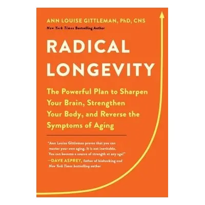 Radical Longevity - Gittleman, Ann Louise