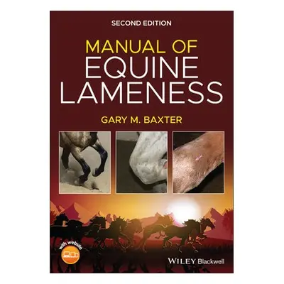 Manual of Equine Lameness - Baxter, Gary M. (Colorado State University, Fort Collins, Colorado)