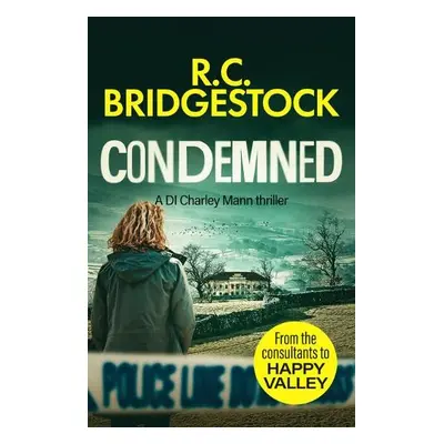 Condemned - Bridgestock, R.C.