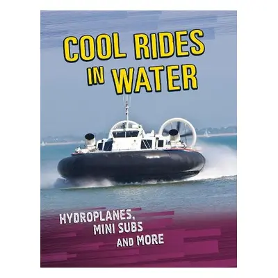 Cool Rides in Water - Omoth, Tyler