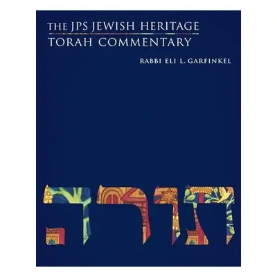 JPS Jewish Heritage Torah Commentary - Garfinkel, Eli L.