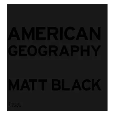 American Geography - Black, Matt