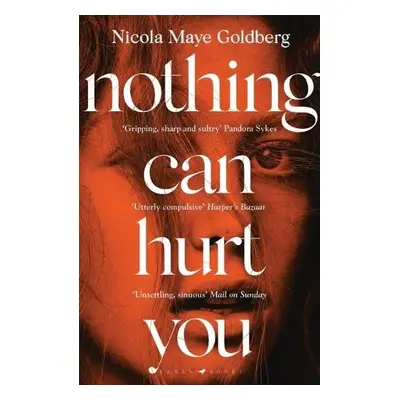 Nothing Can Hurt You - Goldberg, Nicola Maye