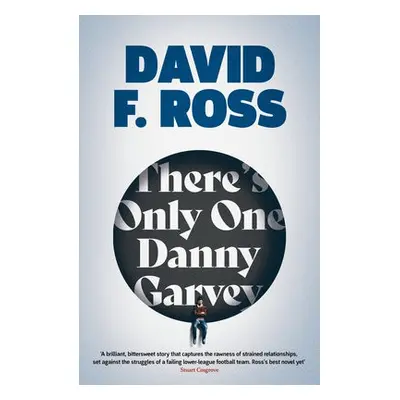 There's Only One Danny Garvey - Ross, David F.