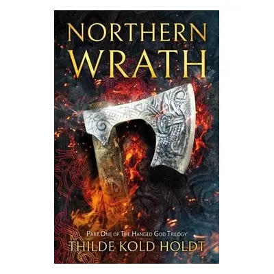 Northern Wrath - Holdt, Thilde Kold