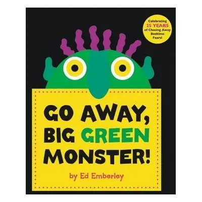 Go Away, Big Green Monster! - Emberley, Ed