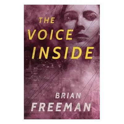 Voice Inside - Freeman, Brian