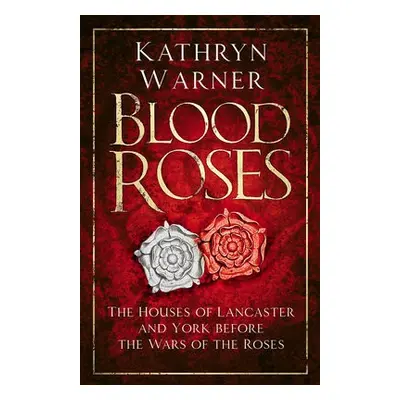 Blood Roses - Warner, Kathryn