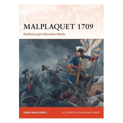 Malplaquet 1709 - MacDowall, Simon