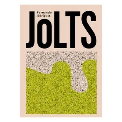 Jolts - Sdrigotti, Fernando