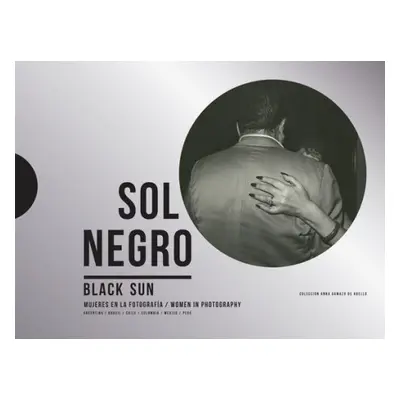 Sol Negro / Black Sun: Women in Photography - VV.AA.