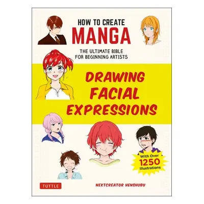 How to Create Manga: Drawing Facial Expressions - NextCreator Henshubu