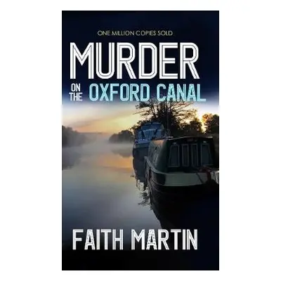 Murder on the Oxford Canal - Martin, Faith