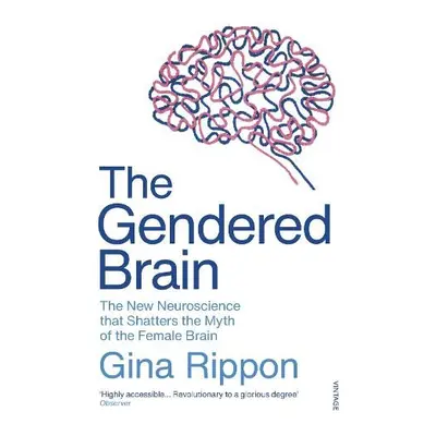 Gendered Brain - Rippon, Gina