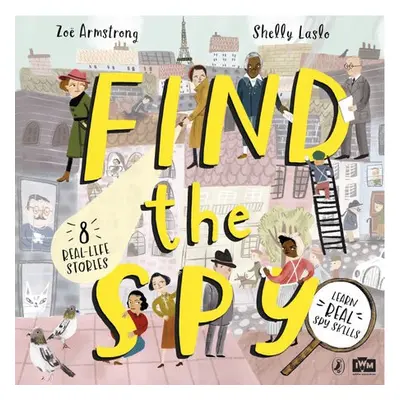 Find The Spy - Armstrong, Zoe