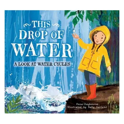 This Drop of Water - Claybourne, Anna