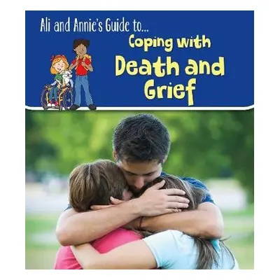 Coping with Death and Grief - Throp, Claire