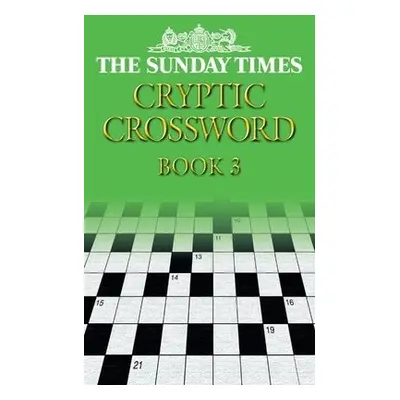 Sunday Times Cryptic Crossword Book 3