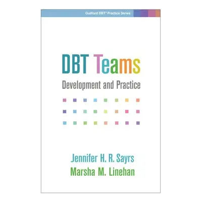 DBT Teams - Sayrs, Jennifer H. R. a Linehan, Marsha M.