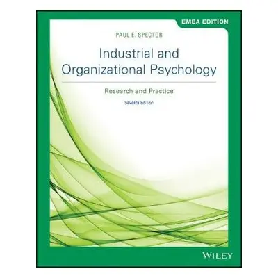 Industrial and Organizational Psychology - Spector, Paul E. (University of South Florida)