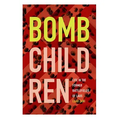 Bomb Children - Zani, Leah