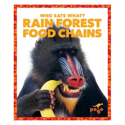 Rain Forest Food Chains - Pettiford, Rebecca