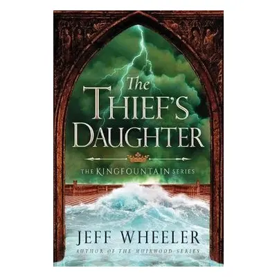 Thief's Daughter - Wheeler, Jeff