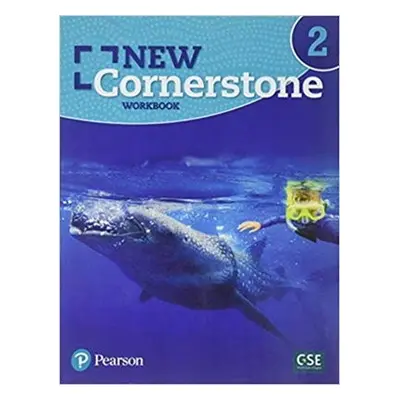 New Cornerstone - (AE) - 1st Edition (2019) - Workbook - Level 2 - Pearson a Cummins, Jim