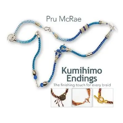 Kumihimo Endings - McRae, Pru