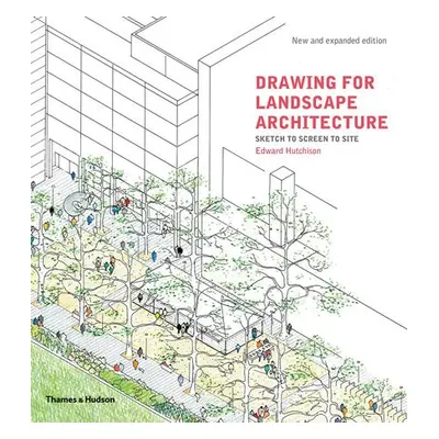 Drawing for Landscape Architecture - Hutchison, Edward